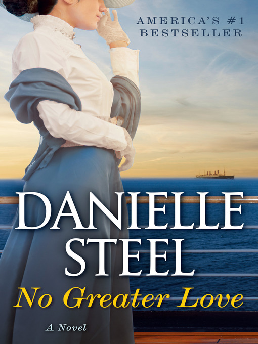 Title details for No Greater Love by Danielle Steel - Available